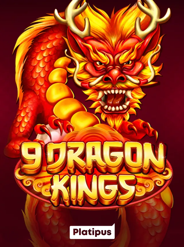 9 Dragon Kings by Platipus